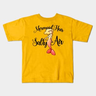 Mermaid Hair Salty Air Kids T-Shirt